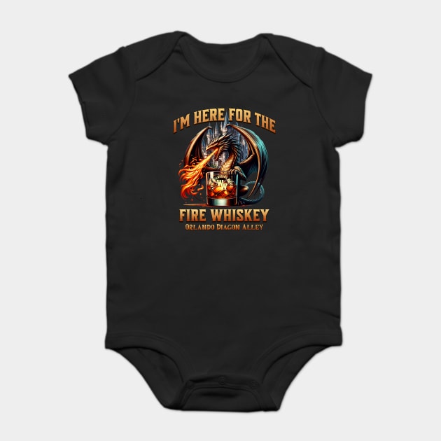 I'M Here for the Fire Whiskey Dragon Orlando Florida Baby Bodysuit by Joaddo